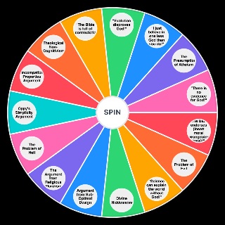 Spin the Wheel: Arguments for Atheism
