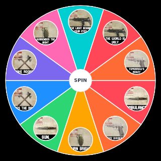 Spin the Wheel: Conventional Weapons Songs