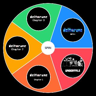 Spin the Wheel: Deltarune Chapters + Undertale